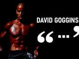 David Goggins cytaty